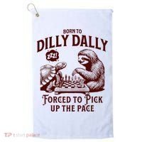 Born To Dilly Dally Forced To Pick Up The Pace Sloth Snail Golf Towel thumb 0