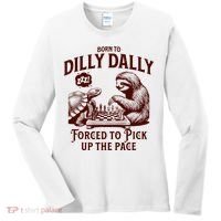 Born To Dilly Dally Forced To Pick Up The Pace Sloth Snail Women's Long Sleeve Shirt thumb 0