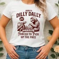 Born To Dilly Dally Forced To Pick Up The Pace Sloth Snail Women's T-Shirt thumb 2