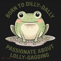 Born To Dilly Dally Funny Green Frog Meme Toddler Hoodie thumb 2