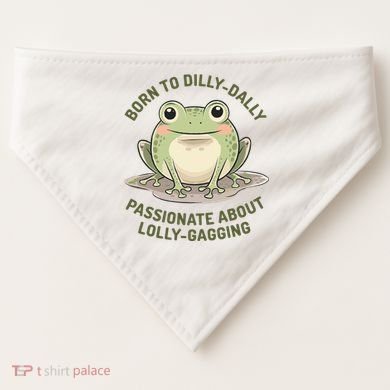 Born To Dilly Dally Funny Green Frog Meme USA-Made Doggie Bandana
