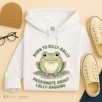 Born To Dilly Dally Funny Green Frog Meme Hoodie thumb 4