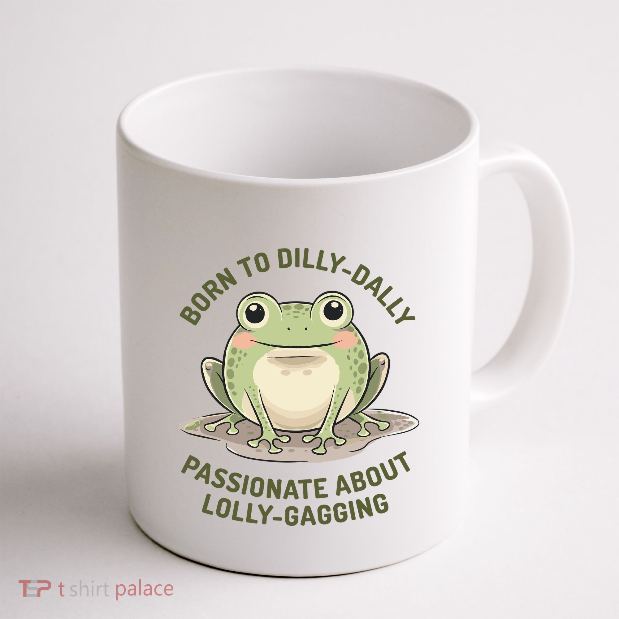 Born To Dilly Dally Funny Green Frog Meme Coffee Mug