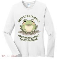 Born To Dilly Dally Funny Green Frog Meme Women's Long Sleeve Shirt thumb 0