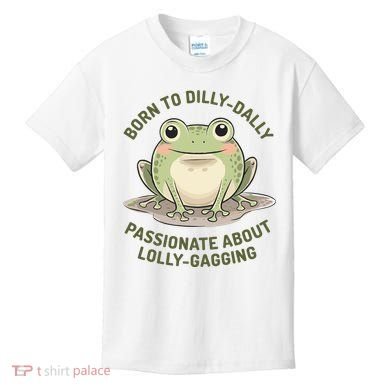 Born To Dilly Dally Funny Green Frog Meme Kids T-Shirt