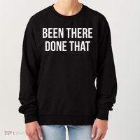 Been There Done That Women's Sweatshirt thumb 0