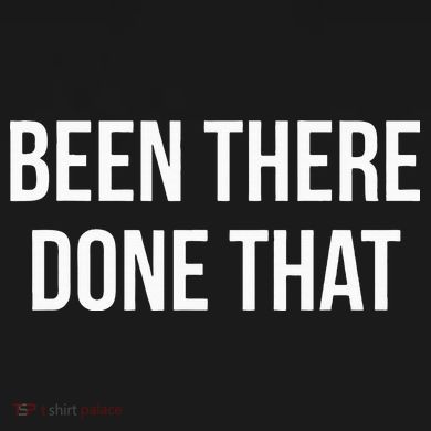 Been There Done That Long Sleeve Shirt