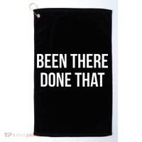 Been There Done That Golf Towel thumb 0