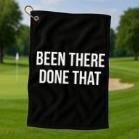 Been There Done That Golf Towel thumb 1