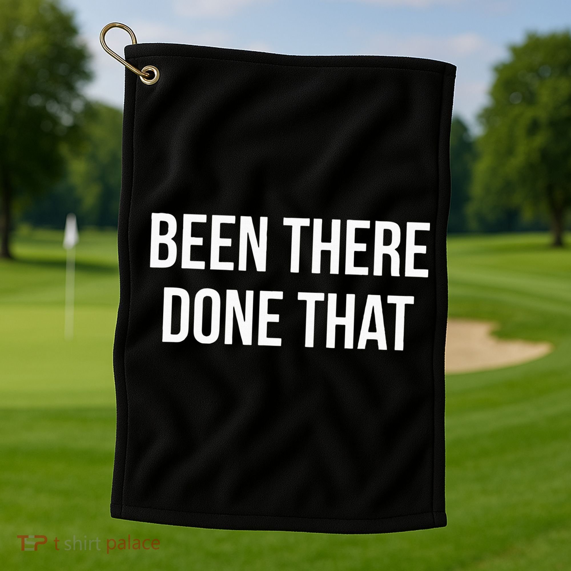 Been There Done That Golf Towel