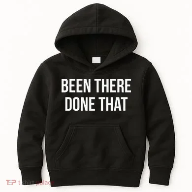 Been There Done That Kids Hoodie