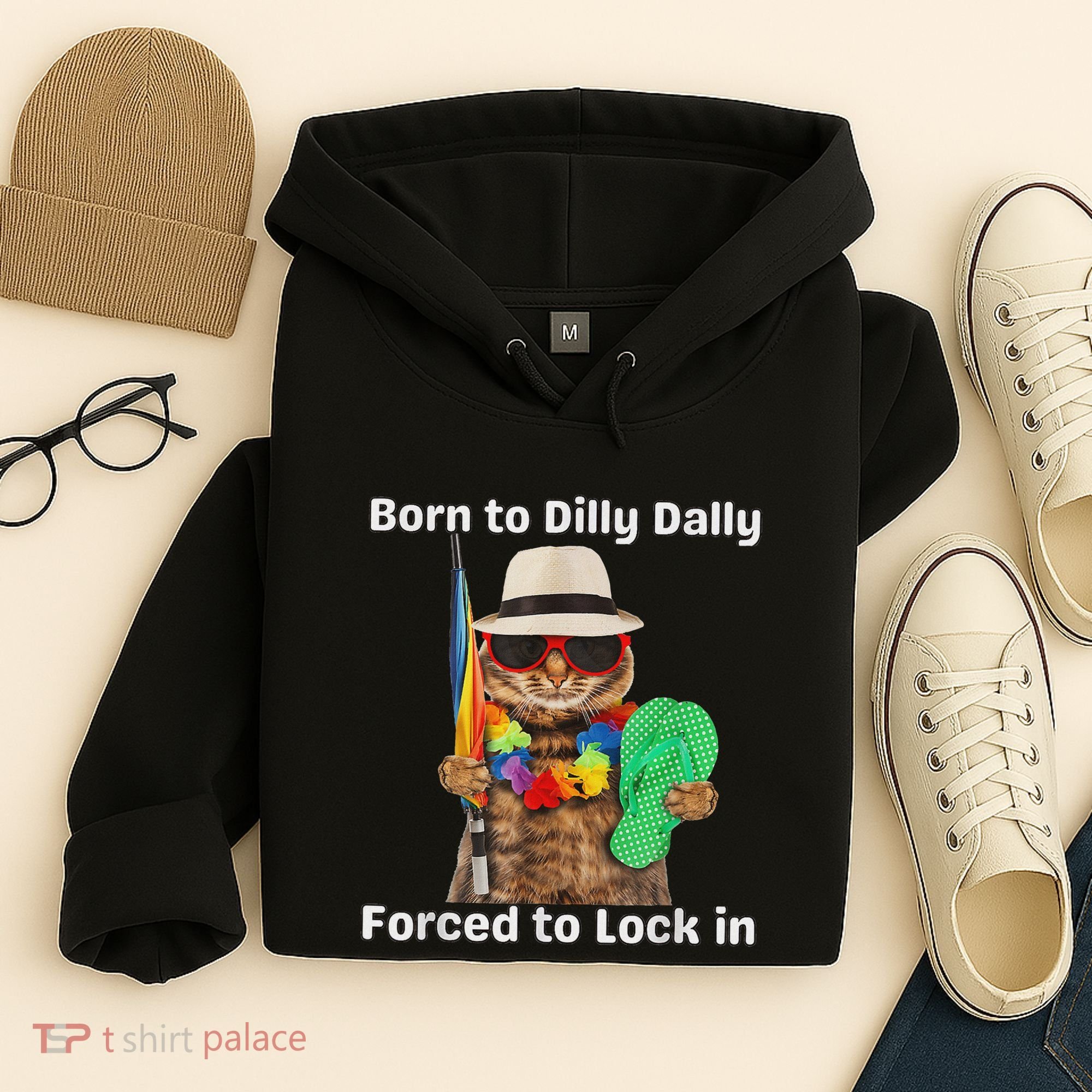 Born To Dilly Dally Forced To Lock In Cat Women Hoodie