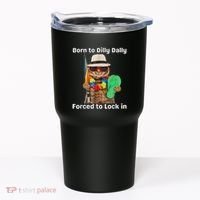Born To Dilly Dally Forced To Lock In Cat Women Tumbler thumb 0