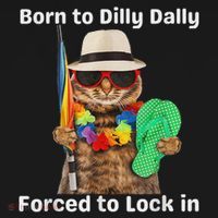 Born To Dilly Dally Forced To Lock In Cat Women Baby Bodysuit thumb 2