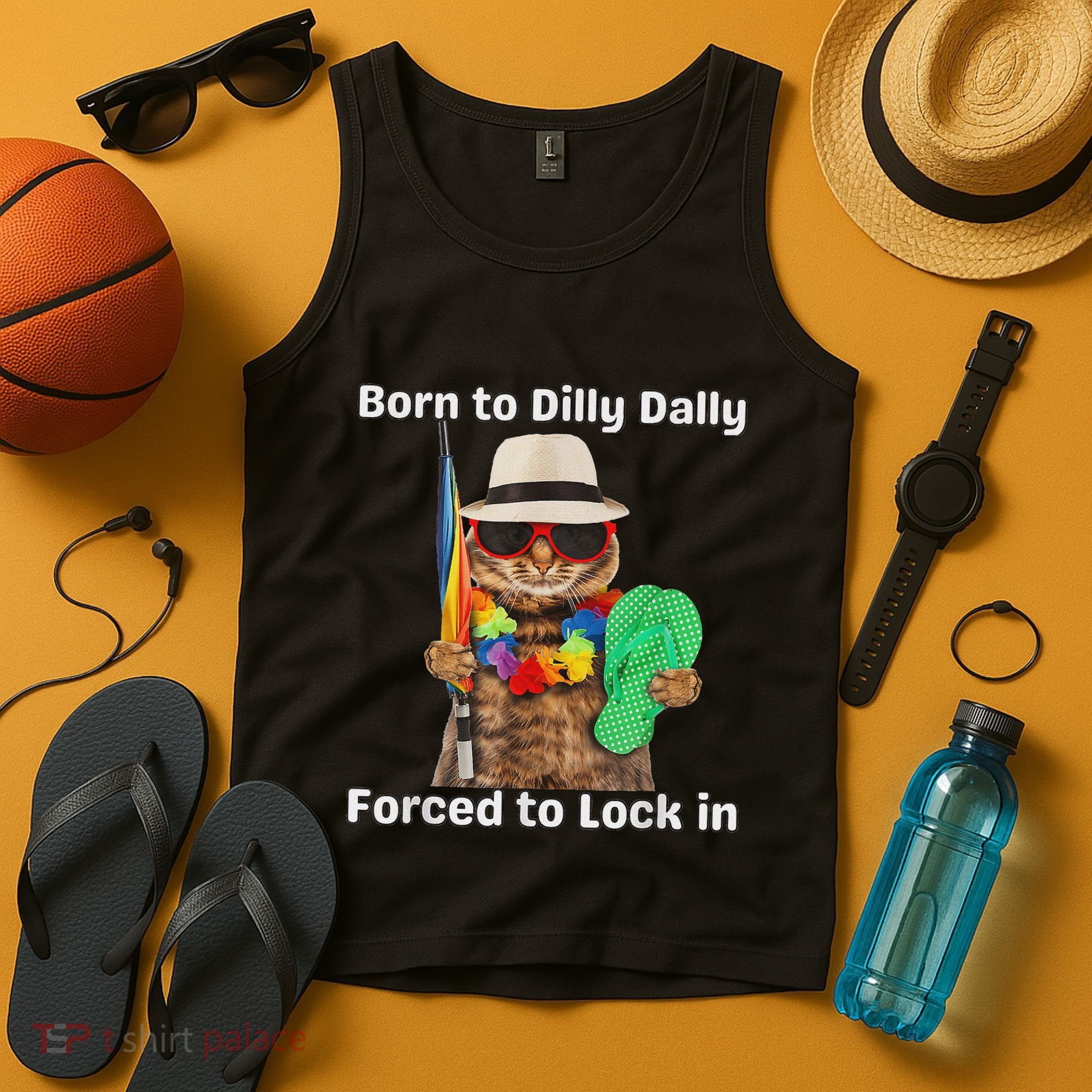 Born To Dilly Dally Forced To Lock In Cat Women Tank Top