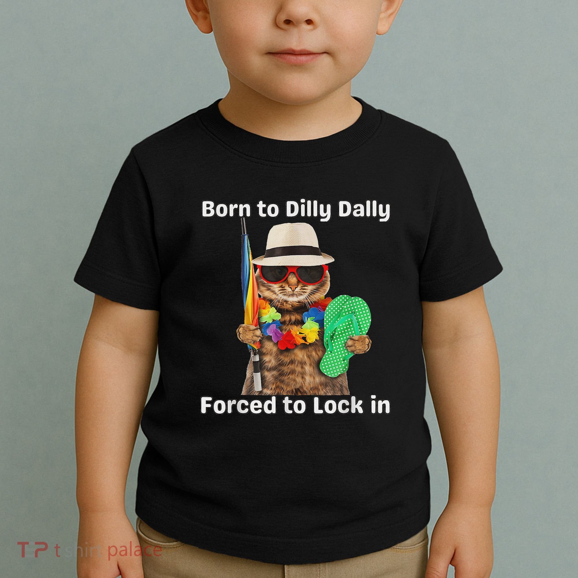 Born To Dilly Dally Forced To Lock In Cat Women Toddler T-Shirt