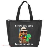 Born To Dilly Dally Forced To Lock In Cat Women Tote Bag thumb 0