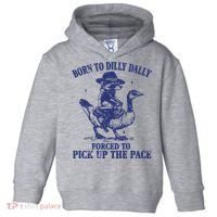 Born To Dilly Dally Forced To Pick Up The Pace Goose Raccoon Toddler Hoodie thumb 0
