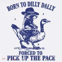 Born To Dilly Dally Forced To Pick Up The Pace Goose Raccoon Hoodie thumb 2