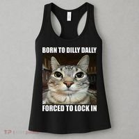 Born To Dilly Dallly Forced To Lock In Cat Lover Women's Tank Top thumb 3