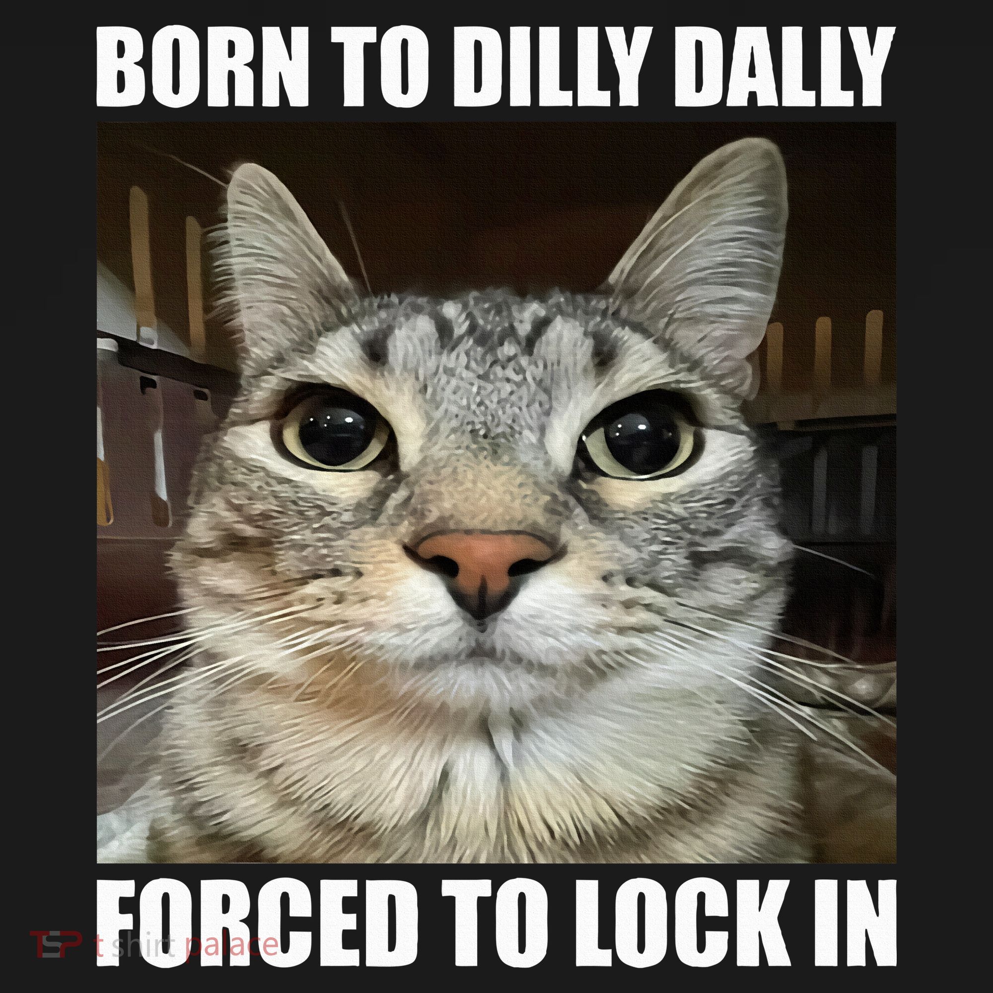 Born To Dilly Dallly Forced To Lock In Cat Lover Women's Tank Top