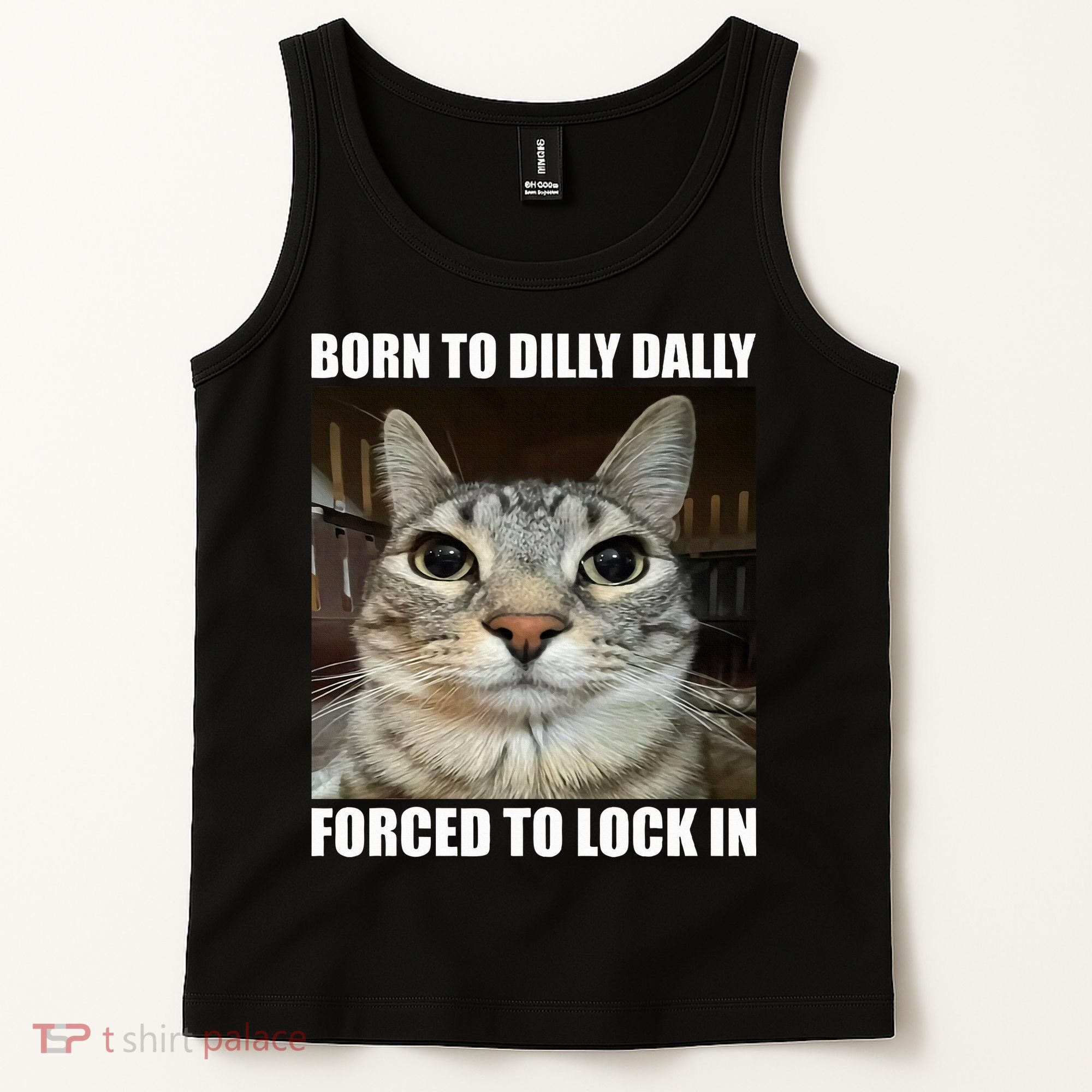 Born To Dilly Dallly Forced To Lock In Cat Lover Tank Top