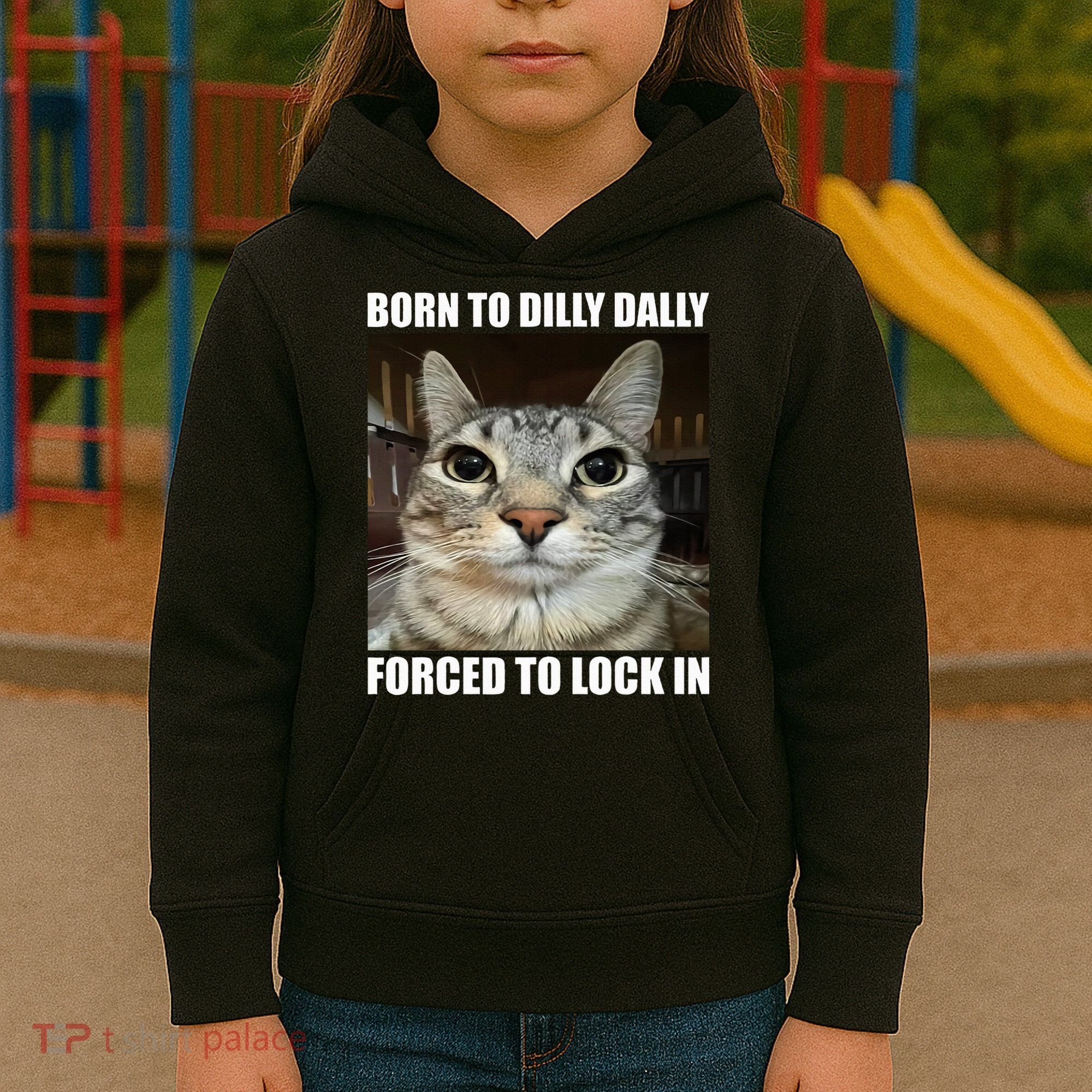 Born To Dilly Dallly Forced To Lock In Cat Lover Kids Hoodie