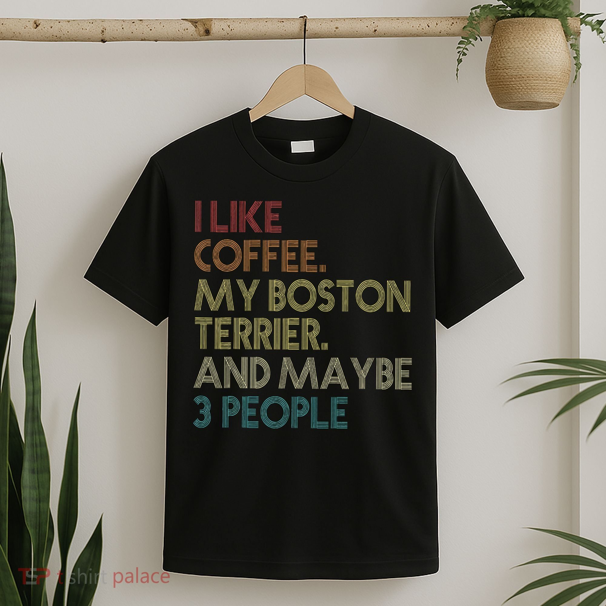 Boston Terrier Dog Owner Coffee Lovers Quote Vintage Retro T-Shirt