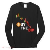 Buy The Dip Bitcoin Crypto Cryptocurrency Trader Investor Long Sleeve Shirt thumb 0