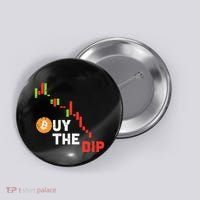 Buy The Dip Bitcoin Crypto Cryptocurrency Trader Investor Button thumb 0