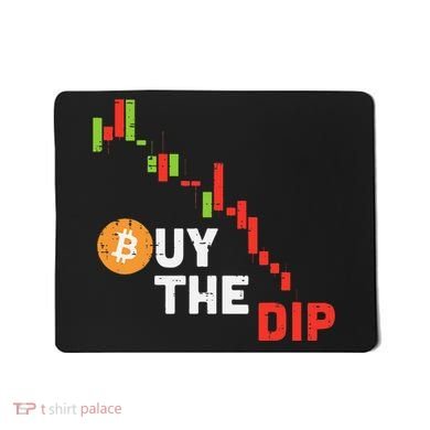 Buy The Dip Bitcoin Crypto Cryptocurrency Trader Investor Mousepad