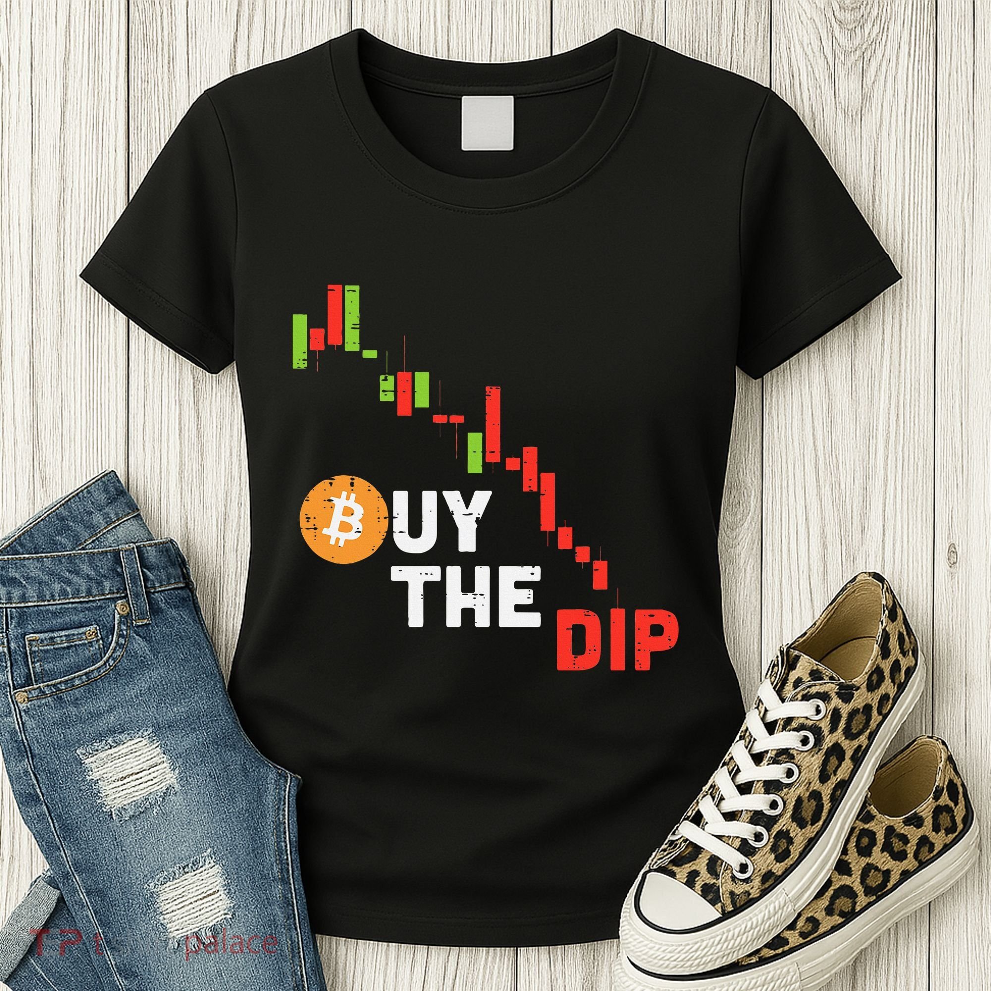 Buy The Dip Bitcoin Crypto Cryptocurrency Trader Investor Women's T-Shirt