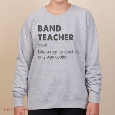Band Teacher Definition Teaching School Women's Sweatshirt