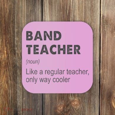 Band Teacher Definition Teaching School Coaster