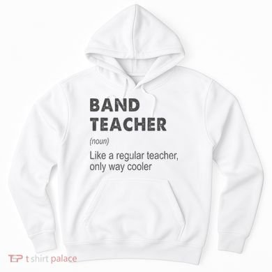 Band Teacher Definition Teaching School Hoodie