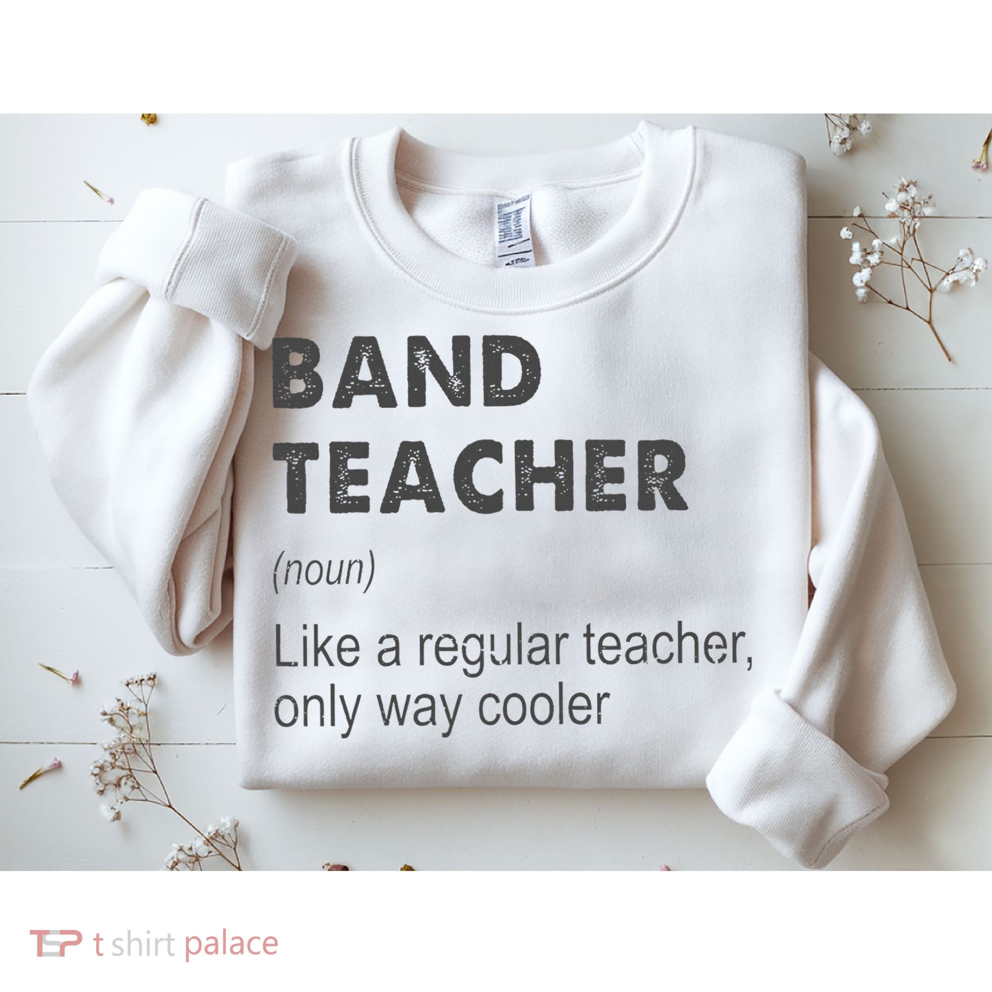 Band Teacher Definition Teaching School Sweatshirt