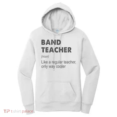Band Teacher Definition Teaching School Women's Hoodie