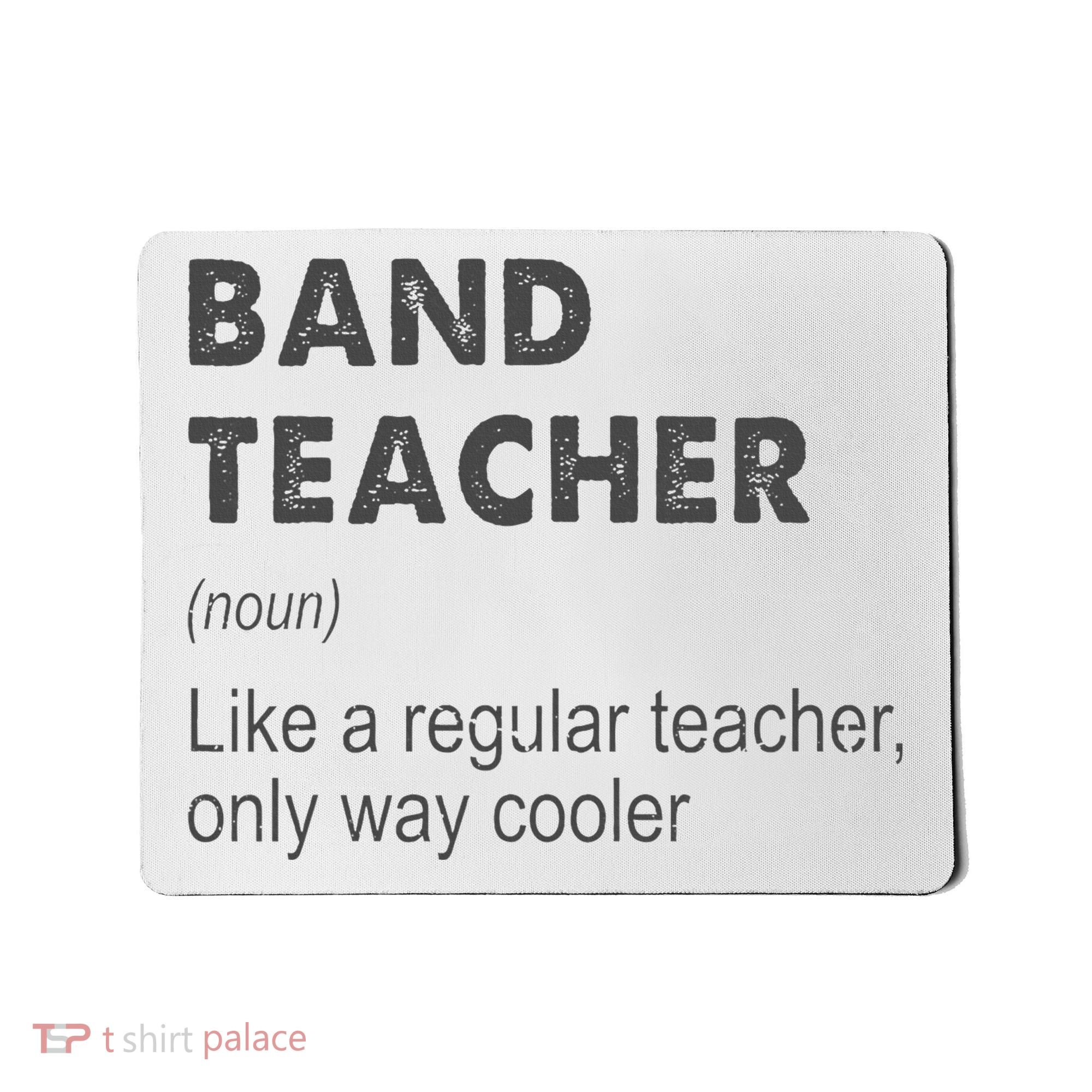 Band Teacher Definition Teaching School Mousepad