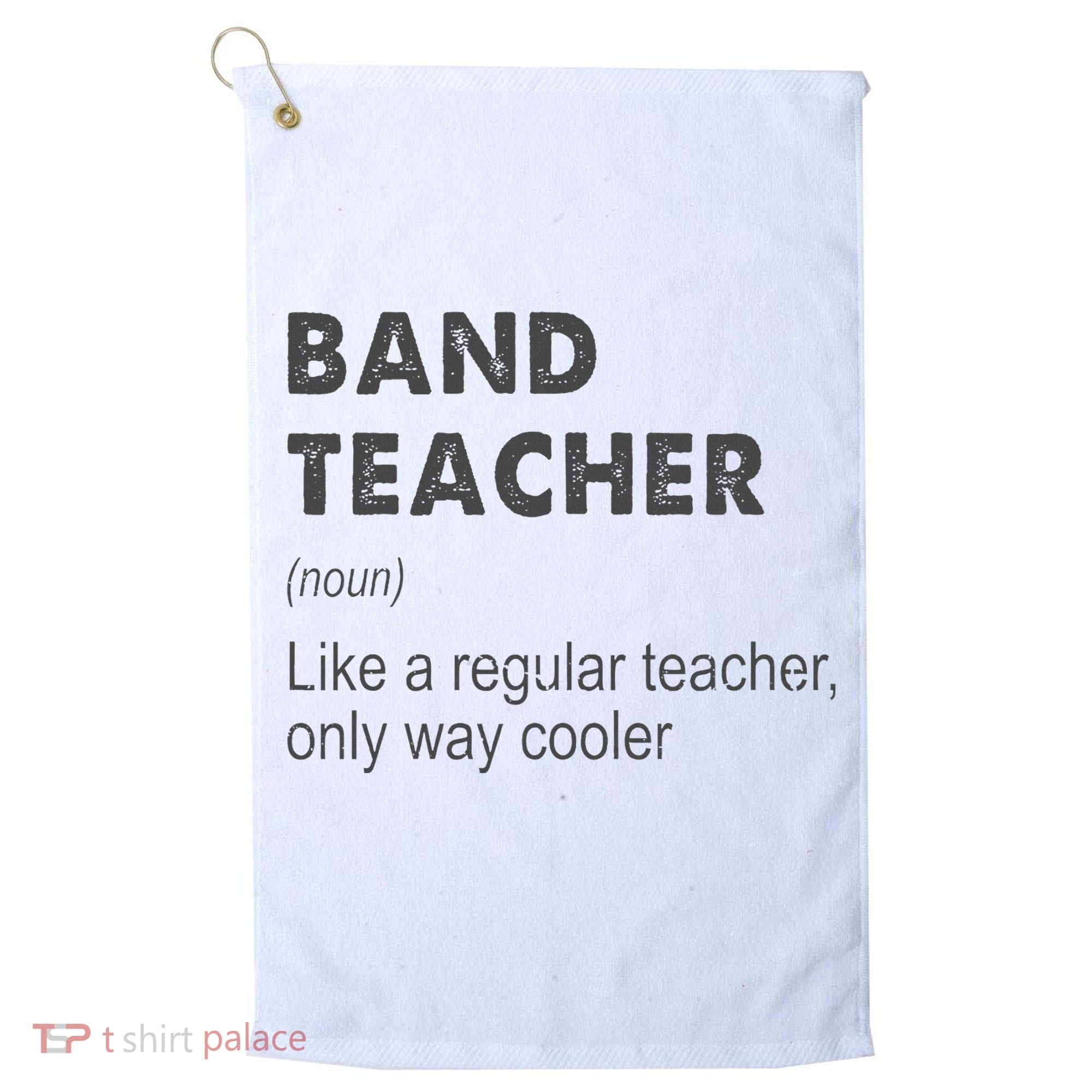 Band Teacher Definition Teaching School Golf Towel