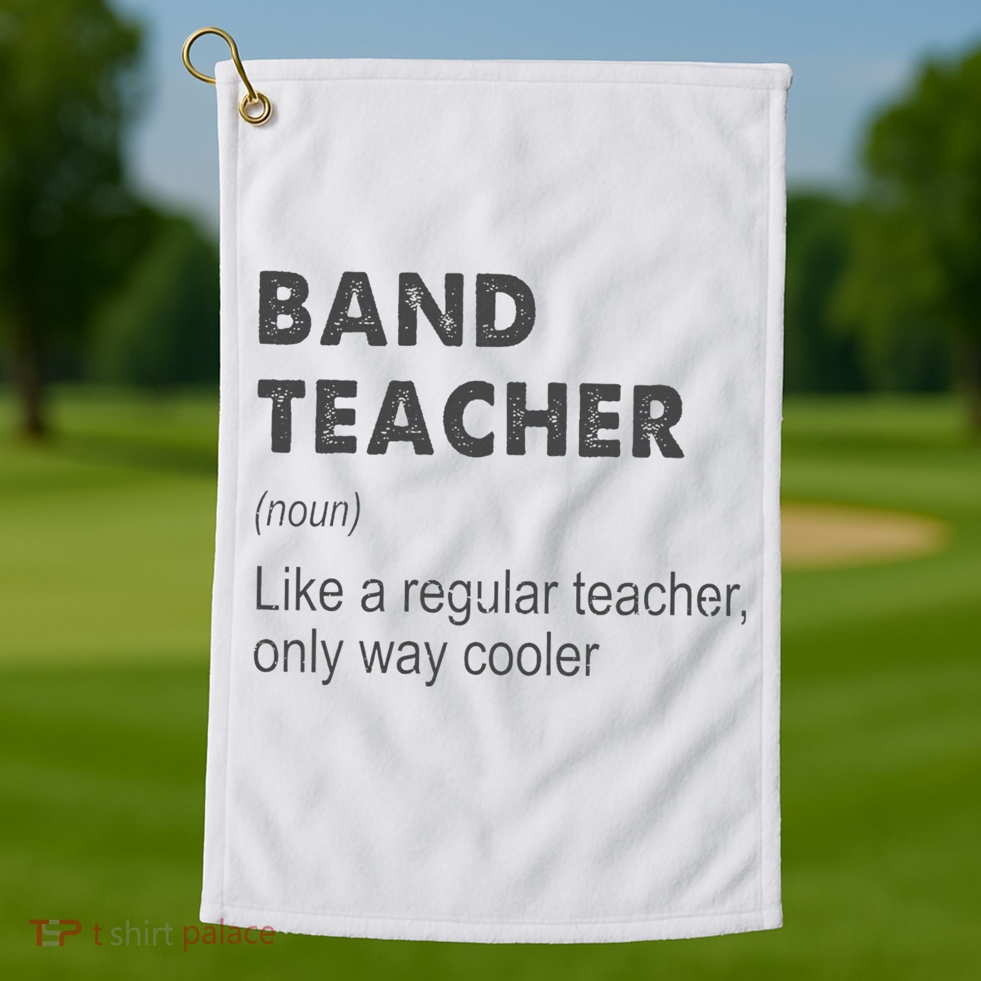 Band Teacher Definition Teaching School Golf Towel
