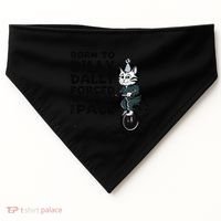 Born To Dilly Dally Forced To Pick Up The Pace Funny Cat USA-Made Doggie Bandana thumb 0