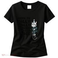 Born To Dilly Dally Forced To Pick Up The Pace Funny Cat Women's T-Shirt thumb 0