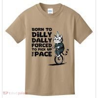 Born To Dilly Dally Forced To Pick Up The Pace Funny Cat Kids T-Shirt thumb 0