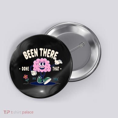 Been There Done That Retro Cartoon Brain Button