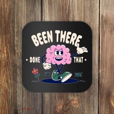 Been There Done That Retro Cartoon Brain Coaster