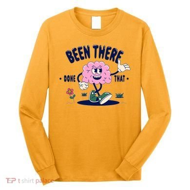 Been There Done That Retro Cartoon Brain Long Sleeve Shirt