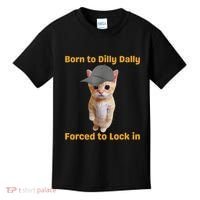 Born To Dilly Dally Forced To Lock In Cat Kids T-Shirt thumb 0