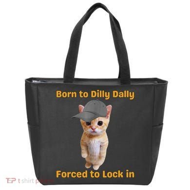 Born To Dilly Dally Forced To Lock In Cat Tote Bag
