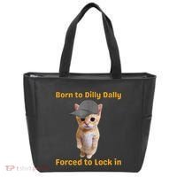 Born To Dilly Dally Forced To Lock In Cat Tote Bag thumb 0