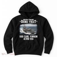 Been There Done That USS Carl Vinson CVN70 Veterans Day Father Day Gift Hoodie thumb 0